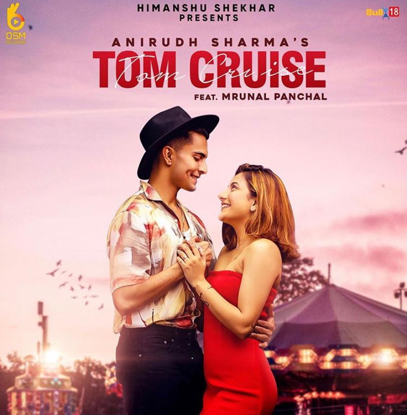‘Tom Cruise’ featuring Anirudh Sharma & Mrunal Panchal is all things love; checkout!
